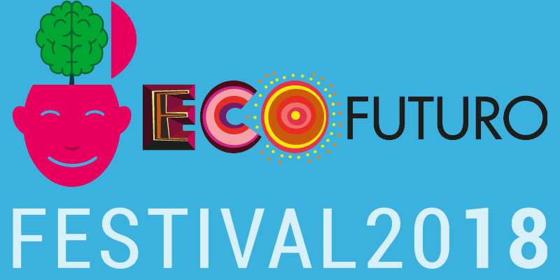 ecofuturo festival 2018