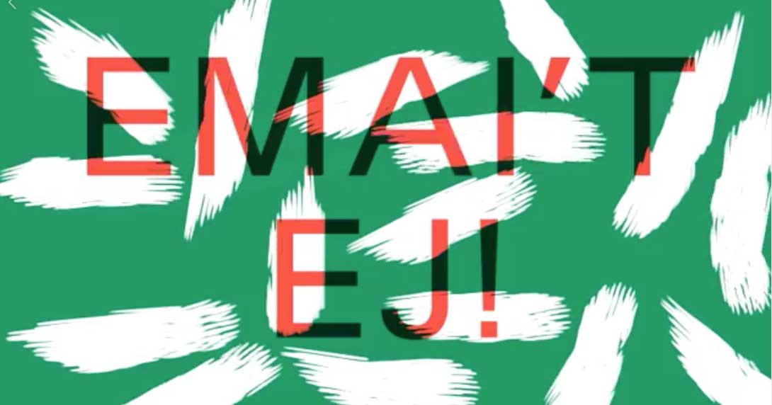 Emai't ej!