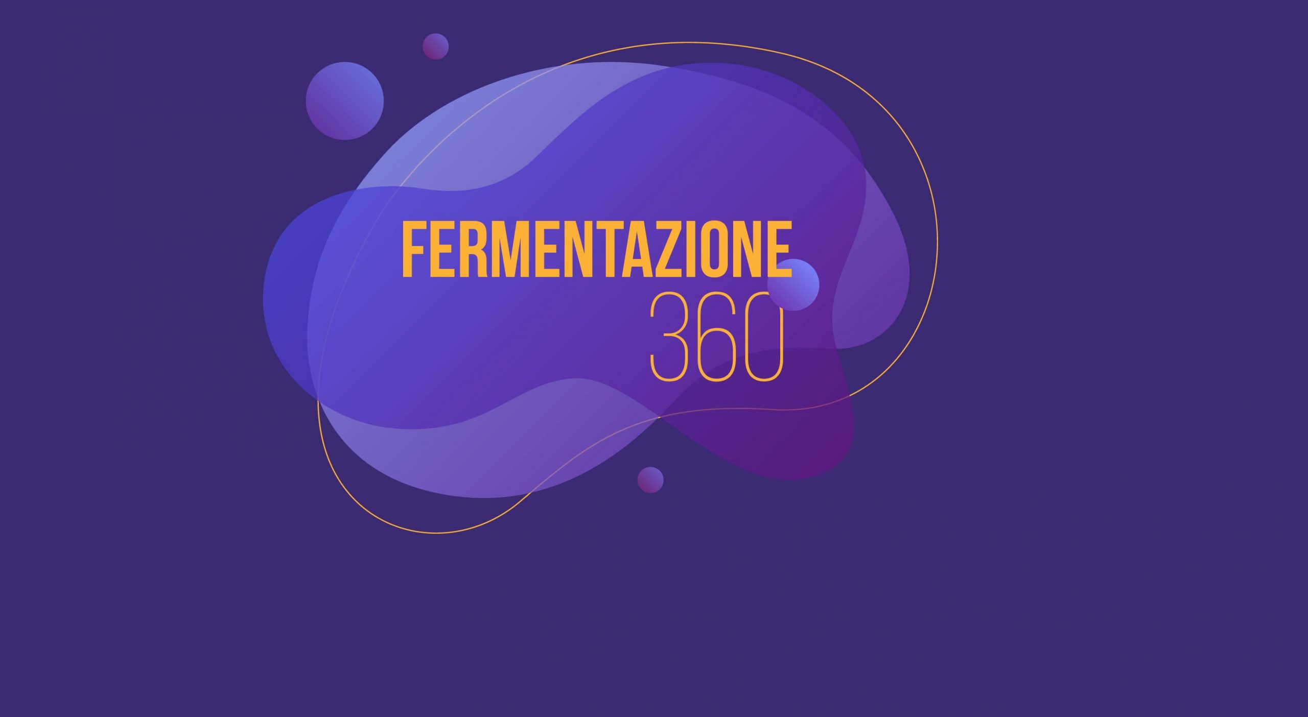 Fermentazione 360