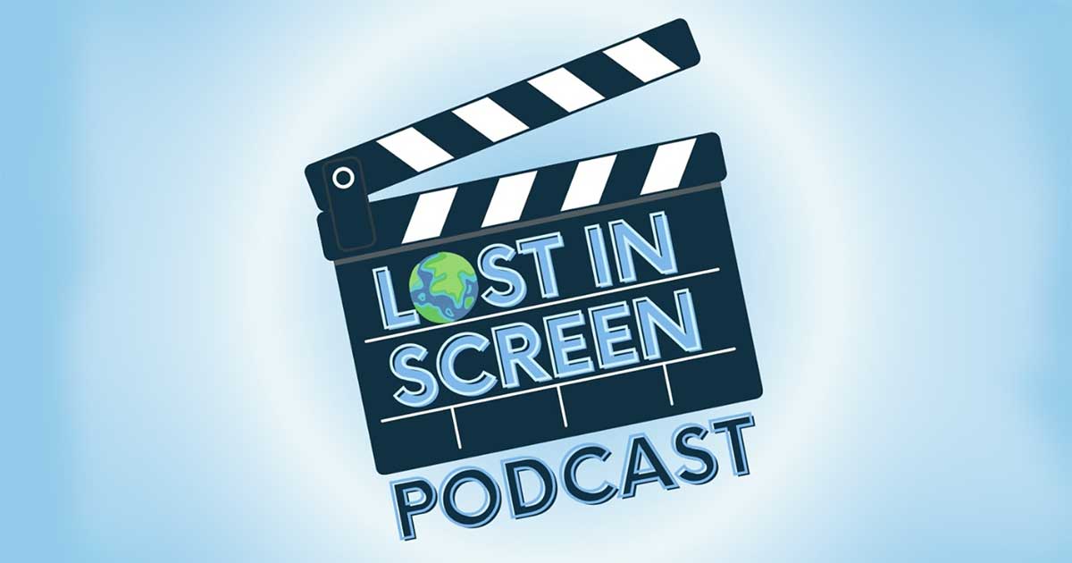 Lost in screen podcast