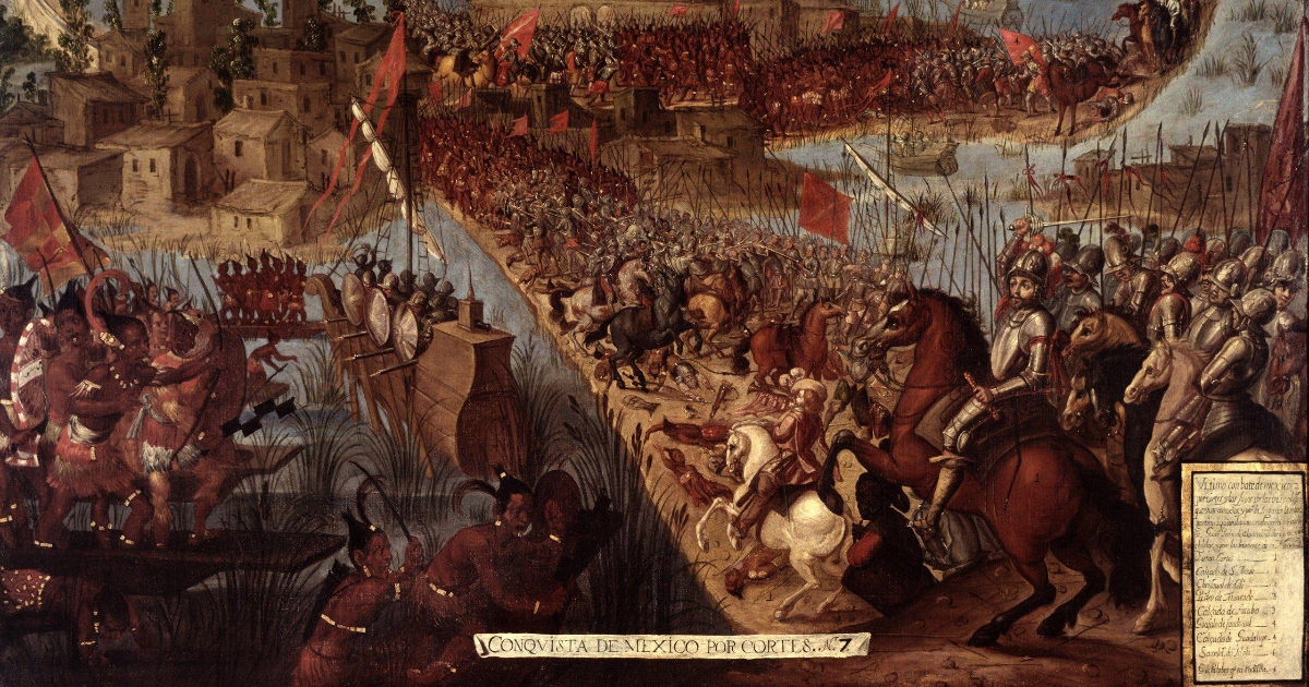 Conquista de México por Cortés - (Conquest of Mexico by Cortés)