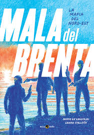 mala del brenta