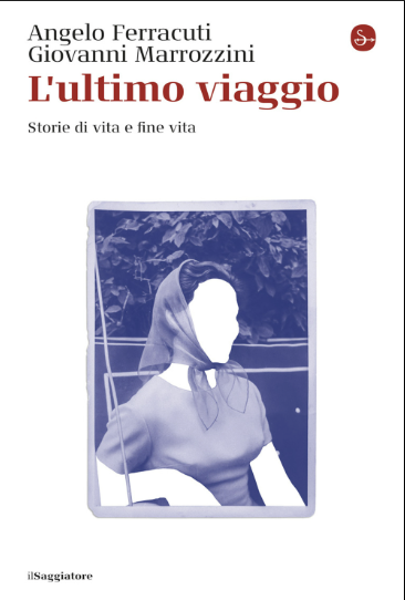 L’ultimo viaggio. Storie di vita e fine vita