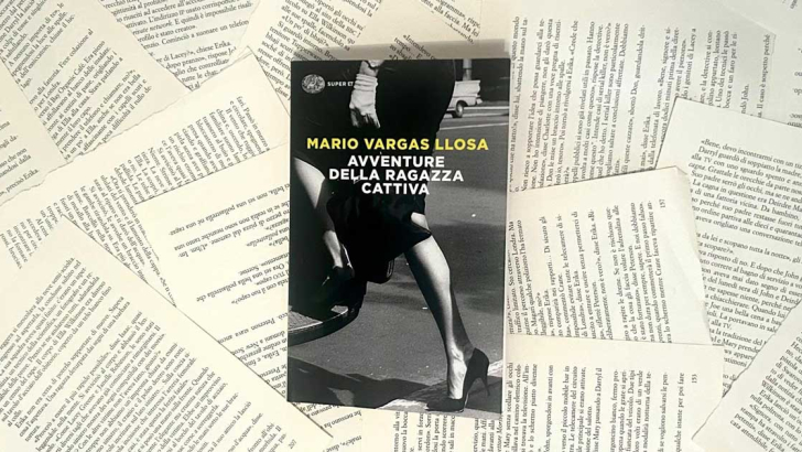La verità vi prego sull’amore: Avventure della ragazza cattiva di Mario Vargas Llosa